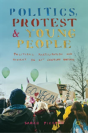 Politics, Protest And Young People - Preview
