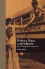 Politics, Race, And Schools - Preview