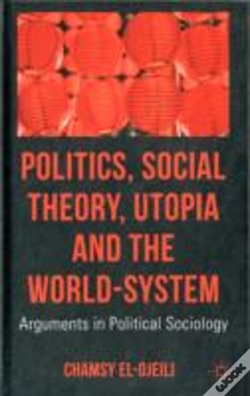 Capa do artigo Politics Social Theory Utopia & The Worl