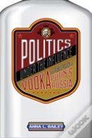 Politics Under The Influence