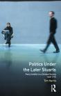 Politics Under The Later Stuarts - Preview