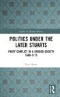 Politics Under The Later Stuarts - Preview
