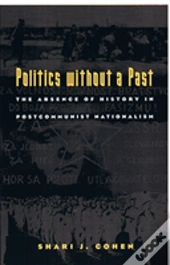 Politics Without A Past