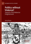 Politics Without Violence?