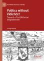 Politics Without Violence? - Preview