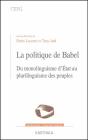 Politique De Babel -Du Monolinguisme D'Etat Au Plurilinguisme Des Peuples (La) - Preview