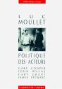 Politique Des Acteurs : Gary Cooper, John Wayne, Cary Grant, James Stewart - Preview