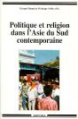 Politique Et Religion Dans L'Asie Du Sud Contemporaine - Preview