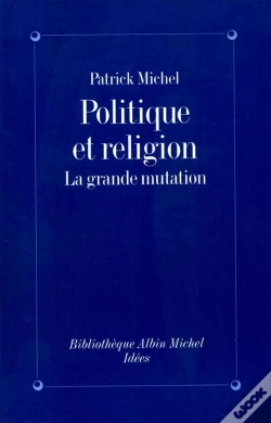 Capa do artigo Politique Et Religion ; La Grande Mutation