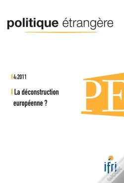 Capa do artigo Politique Etrangere N 4-2011 : La Deconstruction Europeenne