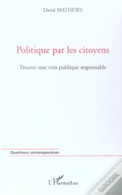Capa do artigo Politique Par Les Citoyens - Trouver Une Voix Publique Responsable