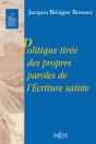 Politique Tirée Des Propres Paroles De L'Écriture Sainte - Réimpression De L'Édition De 1864 - Preview