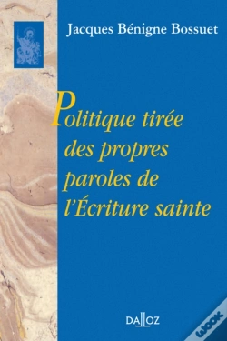 Capa do artigo Politique Tirée Des Propres Paroles De L'Écriture Sainte - Réimpression De L'Édition De 1864