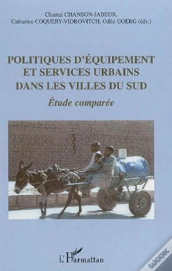 Capa do artigo Politiques D'Équipement Et Services Urbains Dans Les Villes Du Sud : Etude Comparée