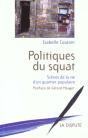 Politiques Du Squat ; Scenes De La Vie Populaire - Preview