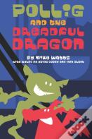 Pollig And The Dreadful Dragon
