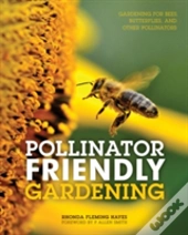 Pollinator Friendly Gardening