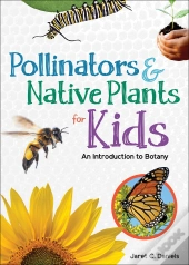 Pollinators & Native Plants For Kids