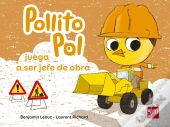 Pollito Pol Juega A Ser Jefe De Obra