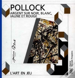 Capa do artigo Pollock ; Argents Sur Noir, Blanc, Jaune Et Rouge