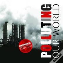 Polluting Our World