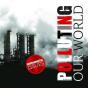Polluting Our World - Preview