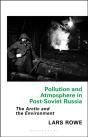 Pollution And Atmosphere In Post-Soviet Russia - Preview