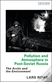Pollution And Atmosphere In Post-Soviet Russia