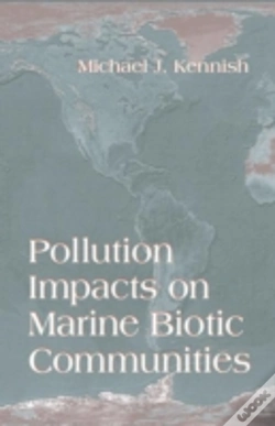 Capa do artigo Pollution Impacts On Marine Biotic Communities