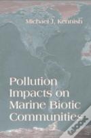 Pollution Impacts On Marine Biotic Communities