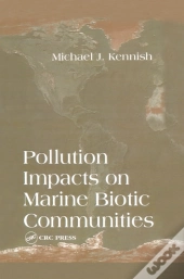 Pollution Impacts On Marine Biotic Communities