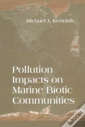 Pollution Impacts On Marine Biotic Communities