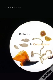 Pollution Is Colonialism