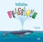 Pollution Plastique - Preview
