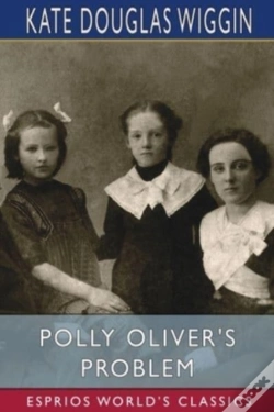 Capa do artigo Polly Oliver'S Problem (Esprios Classics)
