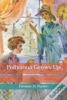 Pollyanna Grows Up