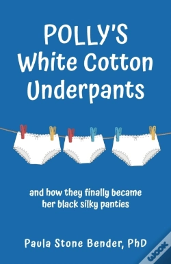 Capa do artigo Polly'S White Cotton Underpants: And How