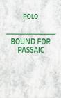 Polo Bound For The Passaic - Preview