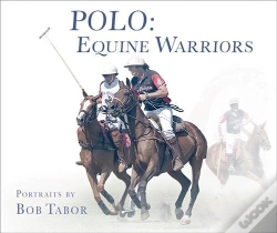 Capa do artigo Polo: Equine Warriors /Anglais