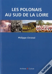 Polonais Du Sud De La Loire (Les)