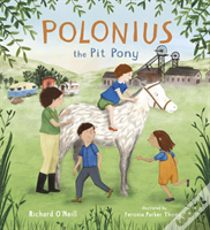 Polonius The Pit Pony