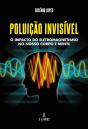 Poluição Invisível - Preview
