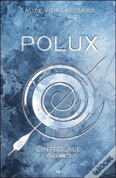 Polux - L'Integrale Tome 3