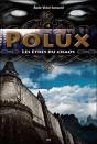 Polux T.4 ; Les Êtres Du Chaos - Preview