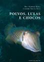 Polvos, Lulas e Chocos - Preview