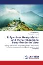 Polyamines, Heavy Metals And Stevia Rebaudiana Bertoni Under In Vitro - Preview