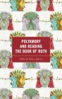 Polyamory And Reading The Book Of Ruth - Preview