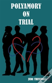 Polyamory On Trial