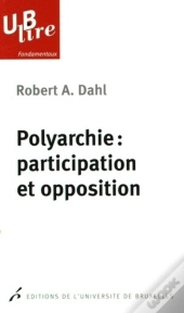 Polyarchie: Participation Et Opposition