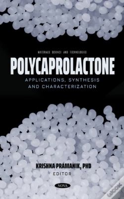Capa do artigo Polycaprolactone: Applications, Synthesis And Characterization